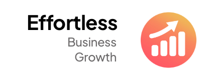 effortless business growth